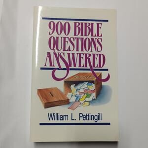 900 Bible Questions Answered by Pettingill, William L.